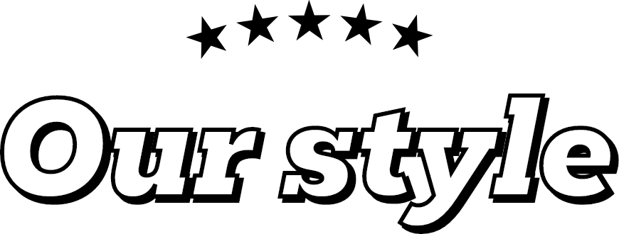 Our style